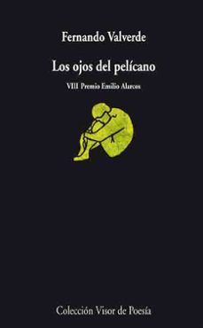 los ojos del pelicano (viii premio emilio alarcos)-fernando valverde rodriguez-9788498957396