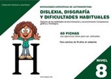 dislexia nivel 8 disgrafia y dificultades habituales-9788498964196