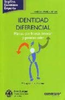 identidad diferencial: marcas que lideran, innovan y generan valo r-9788499033396