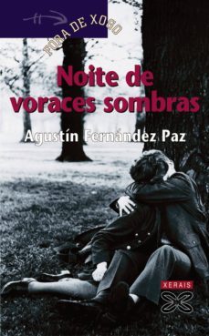 noite de voraces sombras-agustin fernandez paz-9788499146096