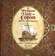 el primer viaje de colon. naves e instrumentos. 7 modelos para armar-9788499284996
