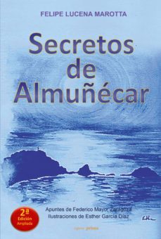 secretos de almuñecar (2ª ed.)-felipe lucena marotta-9788499465296