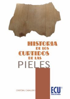 historia de los curtidos de las pieles (ebook)-9788499487496
