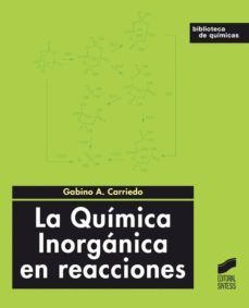 la quimica inorganica en reacciones (ebook)-gabino alejandro carriedo-9788499584096