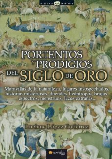 portentos y prodigios del siglo de oro-9788499673196