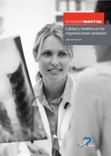 calidad y bioetica en las organizaciones sanitarias (ebook)-9788499698496