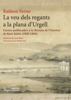 la veu dels regants a la plana d'urgell-raimon ferrer-9788499755496