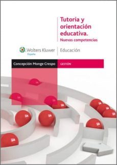 tutoria y orientacion educativa. nuevas competencias (ebook)-maria concepcion monge crespo-9788499871196