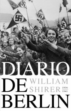 diario de berlín. 1934-1941 (ebook)-william shirer-9788499929996
