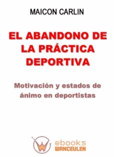 el abandono de la practica deportiva (ebook)-maicon carlin-9788499933696