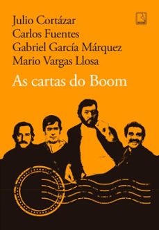 as cartas do boom (ebook)-julio cortázar-carlos fuentes-gabriel garcía márquez-9788501925596