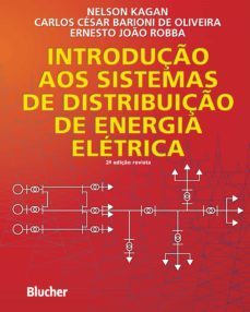 introdução aos sistemas de distribuição de energia elétrica (ebook)-nelson kagan-carlos césar barioni de oliveira-ernesto joão robba-9788521216896