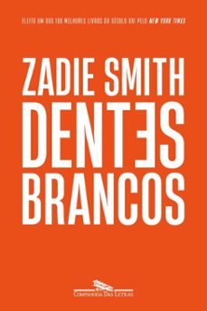 dentes brancos (nova ediço) (ebook)-zadie smith-9788535942996
