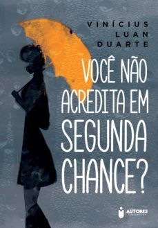 voce no acredita em segunda chance? (ebook)-vinicius luan duarte-9788542817096