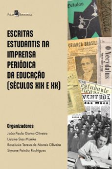 escritas estudantis na imprensa periódica da educação (séculos xix e xx) (ebook)-joão paulo gama oliveira-lisiane sias manke-roselusia teresa de morais oliveira-9788546226696
