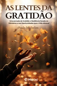 as lentes da gratido (ebook)-paulo michelim-9788547110796