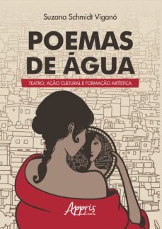 poemas de agua: teatro, aço cultural e formaço artistica (ebook)-suzana schmidt vigano-9788547333096