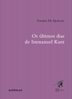 os ultimos dias de immanuel kant (ebook)-thomas de quincey-9788551304396