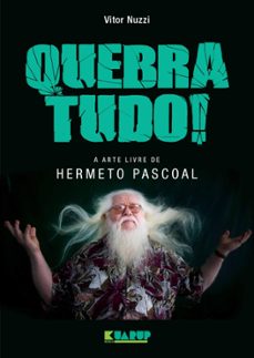 quebra tudo! a arte livre de hermeto pascoal (ebook)-vitor nuzzi-9788568494196