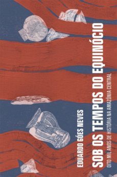sob os tempos do equinocio (ebook)-eduardo goes neves-9788571260696