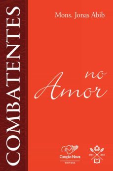 combatentes no amor (ebook)-monsenhor jonas abib-9788576775096