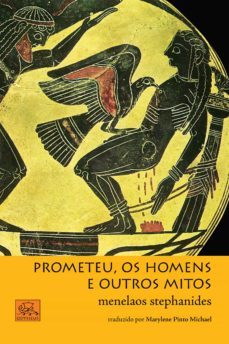 prometeu, os homens e outros mitos (ebook)-stephanides menelaos-9788578760496