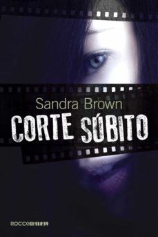corte subito (ebook)-sandra brown-9788581221496