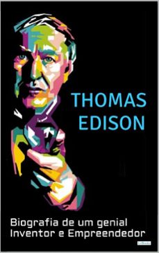 thomas edison: biografia de um genial inventor e empreendedor (ebook)-edições lebooks-9788583864196