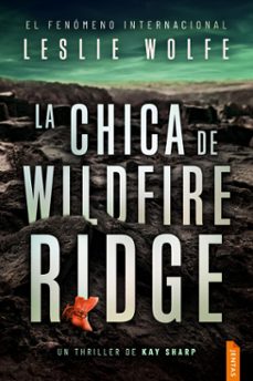la chica de wildfire ridge (ebook)-leslie wolfe-leslie wolfe-9788742813096