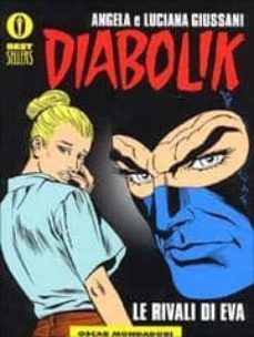diabolik. le rivali di eva.-angela giussani-luciana giussani-9788804429296