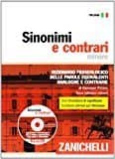 SINONIMI E CONTRARI. DIZIONARIO FRASEOLOGICO DELLE PAROLE EQUIVALENTI,  ANALOGHE E CONTRARIE. EDIZ. MINORE. CON CD-ROM con ISBN 9788808201096