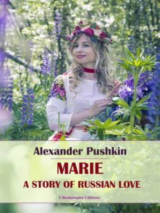 marie, a story of russian love (ebook)-alexander sergeyevich pushkin-9788835387596