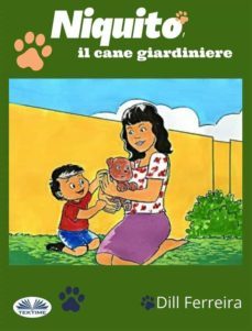 niquito, il cane giardiniere (ebook)-9788835439196