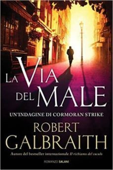 la via del male-robert galbraith-9788869184796