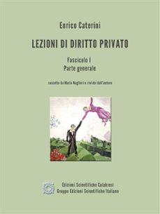 lezioni di diritto privato - fascicolo 1 - parte generale (ebook)-9788889464496