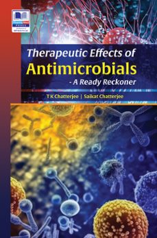 therapeutic effects of antimicrobials (ebook)-tk chatterjee-saikat chatterjee-9789349562196