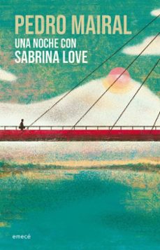 una noche con sabrina love (ne) (ebook)-pedro mairal-9789500443296