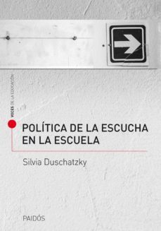 politica de la escucha en la escuela (ebook)-9789501294996