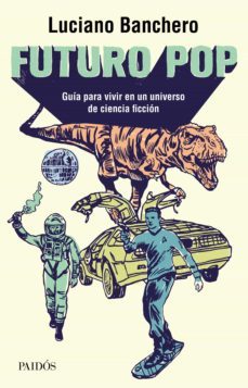 futuro pop (ebook)-luciano banchero-9789501296396