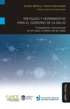 enfoques y herramientas para el gobierno de la salud (ebook)-arnaldo medina-patricio narodowski-9789509467996