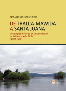 de tralca-mawida a santa juana (ebook)-fernando venegas espinoza-9789561709096