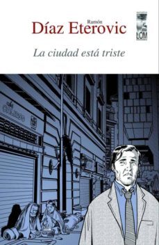 la ciudad esta triste (2ª ed)-9789562823296