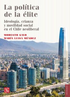 la politica de la elite (ebook)-modesto gayo-maría luisa méndez-9789562894296