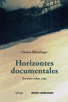 horizontes documentales (ebook)-christa blümlinger-9789566426196