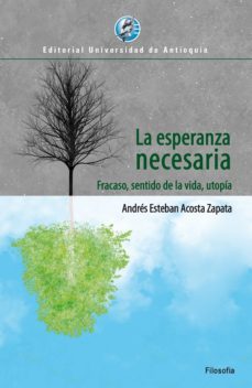 la esperanza necesaria (ebook)-andres esteban acosta zapata-9789585010796