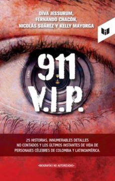 911 v.i.p. (ebook)-diva jessurum-kelly mayorga-nicolas suarez-9789585040496