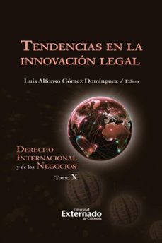 tendencias en la innovacion legal (ebook)-luis alfonso gómez domínguez-9789585061996