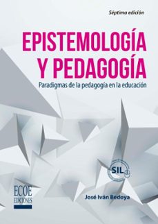epistemologia y pedagogia (ebook)-josé iván bedoya madrid-9789585080096