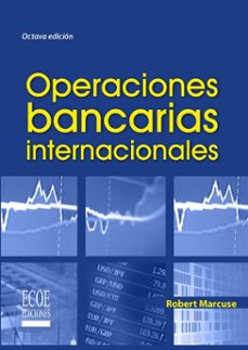 operaciones bancarias internacionales - 8va edición (ebook)-robert marcuse-9789585081796