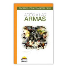 adios a las armas-adolfo leon atehortua cruz-9789585402096